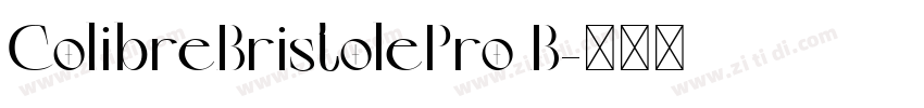 ColibreBristolePro B字体转换